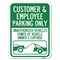 Signmission Customer and Employee Parking Only Unauthorized Vehicles Towed at Owner Expense, A-1824-24218 A-1824-24218 - alternate 1